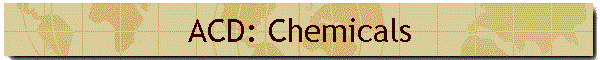ACD: Chemicals