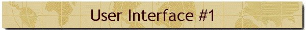 User Interface #1