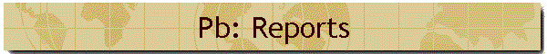 Pb: Reports