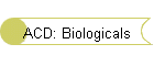 ACD: Biologicals